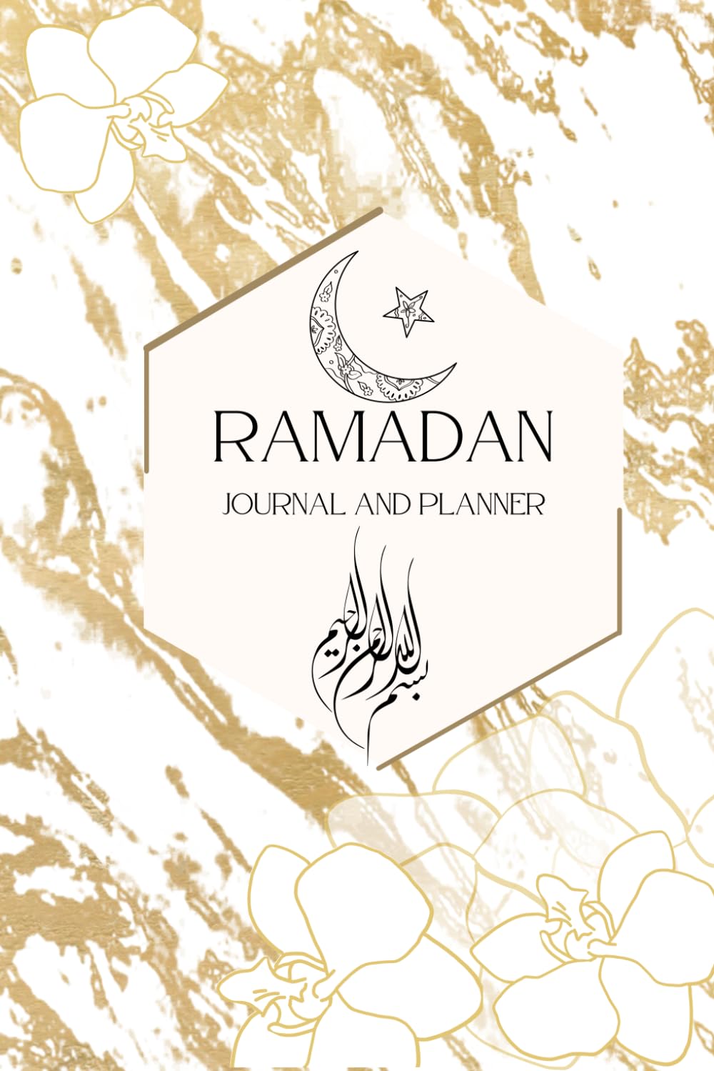 Ramadan Journal & Planner: Ramadan planner complete with extra days for Shawwal fasting, Meal planner, self reflective, Duas, Hadith of the day and Allah's name
