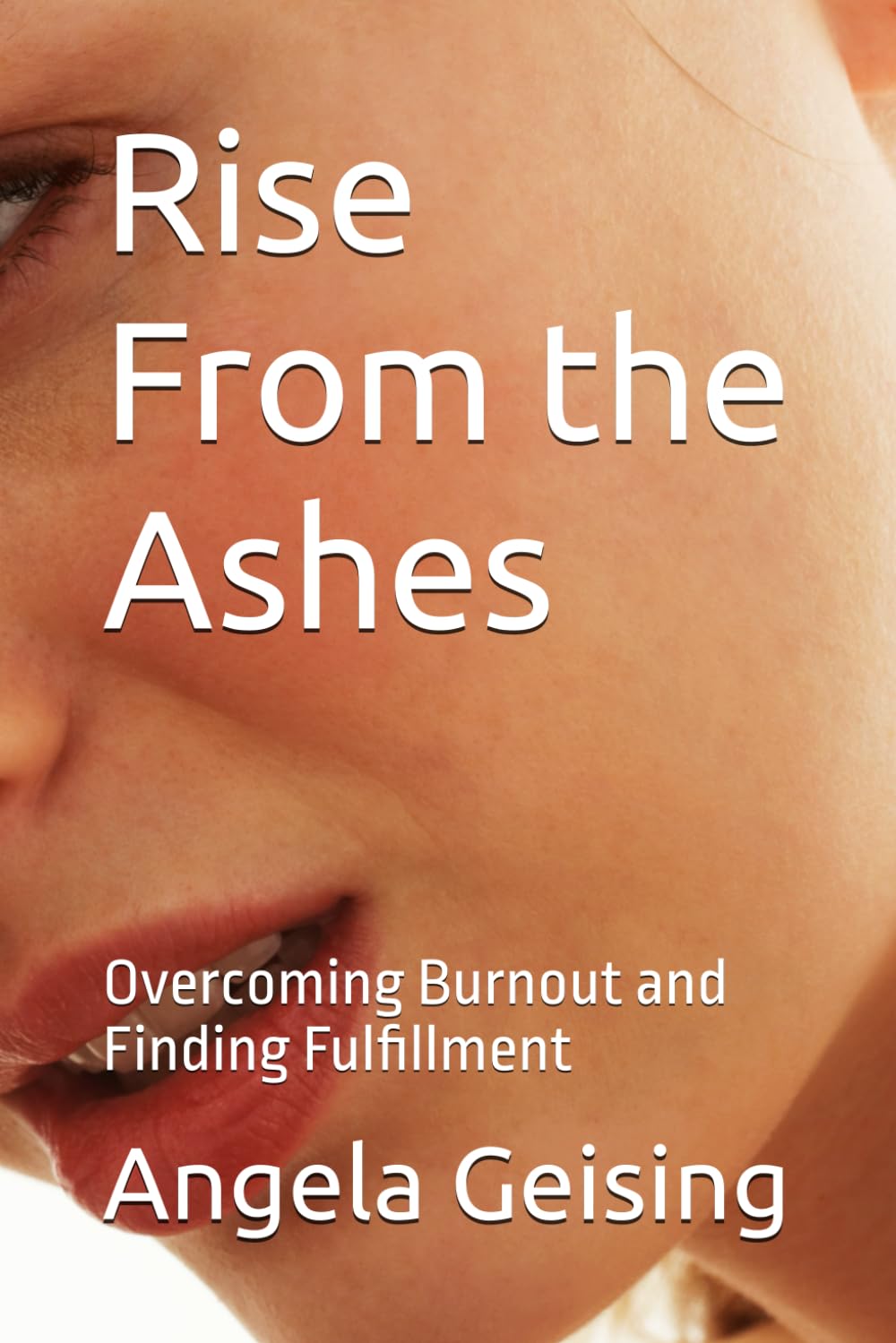 Rise From the Ashes: Overcoming Burnout and Finding Fulfillment