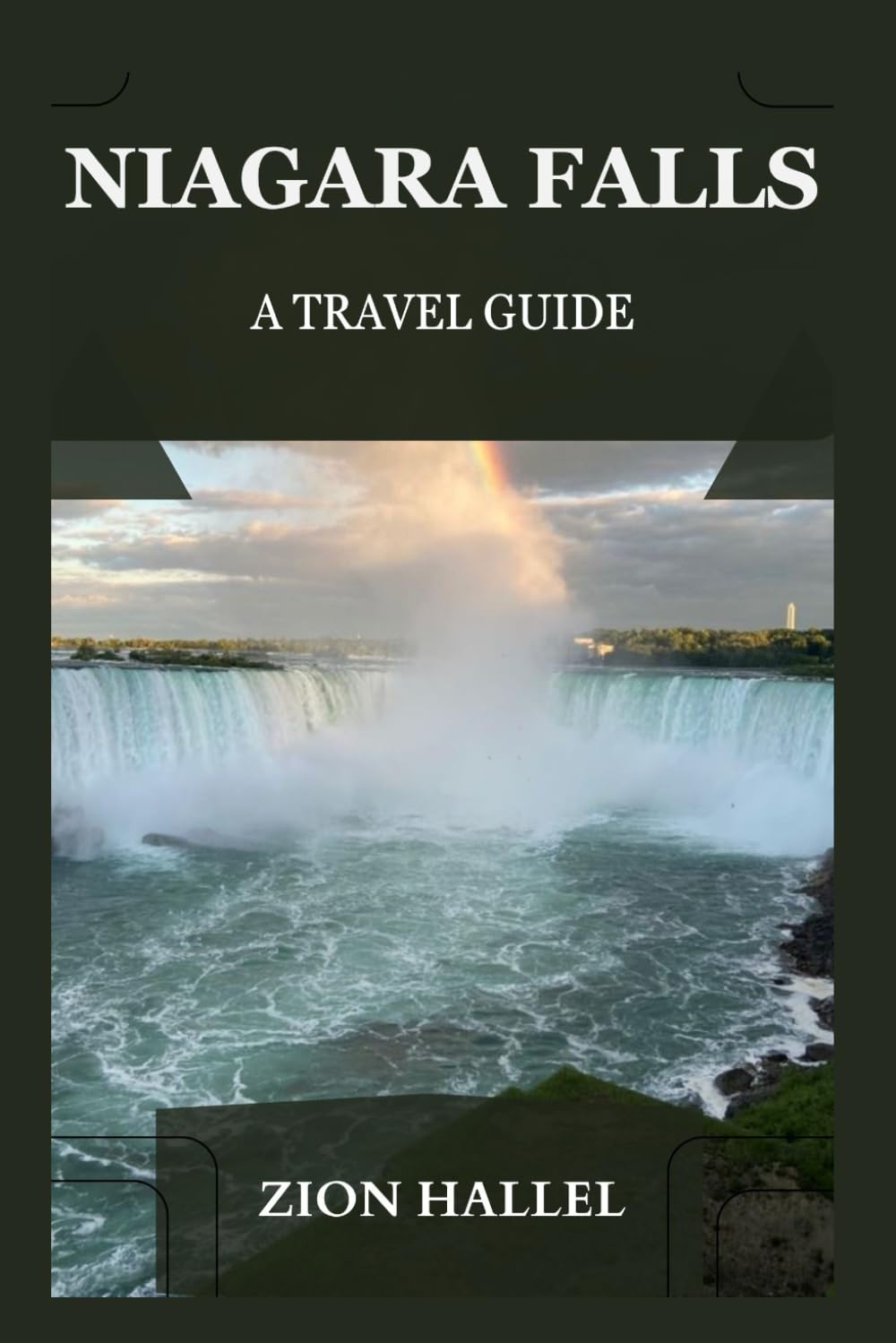 NIAGARA FALLS: A TRAVEL GUIDE