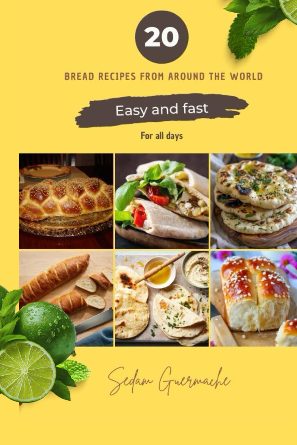 20 bread recipes from around the world: 20 bread recipes from around the world