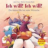 frey wille salzburg  Maxi-Pixi Nr. 85: Die kleine Elfe - Ich will! Ich will!