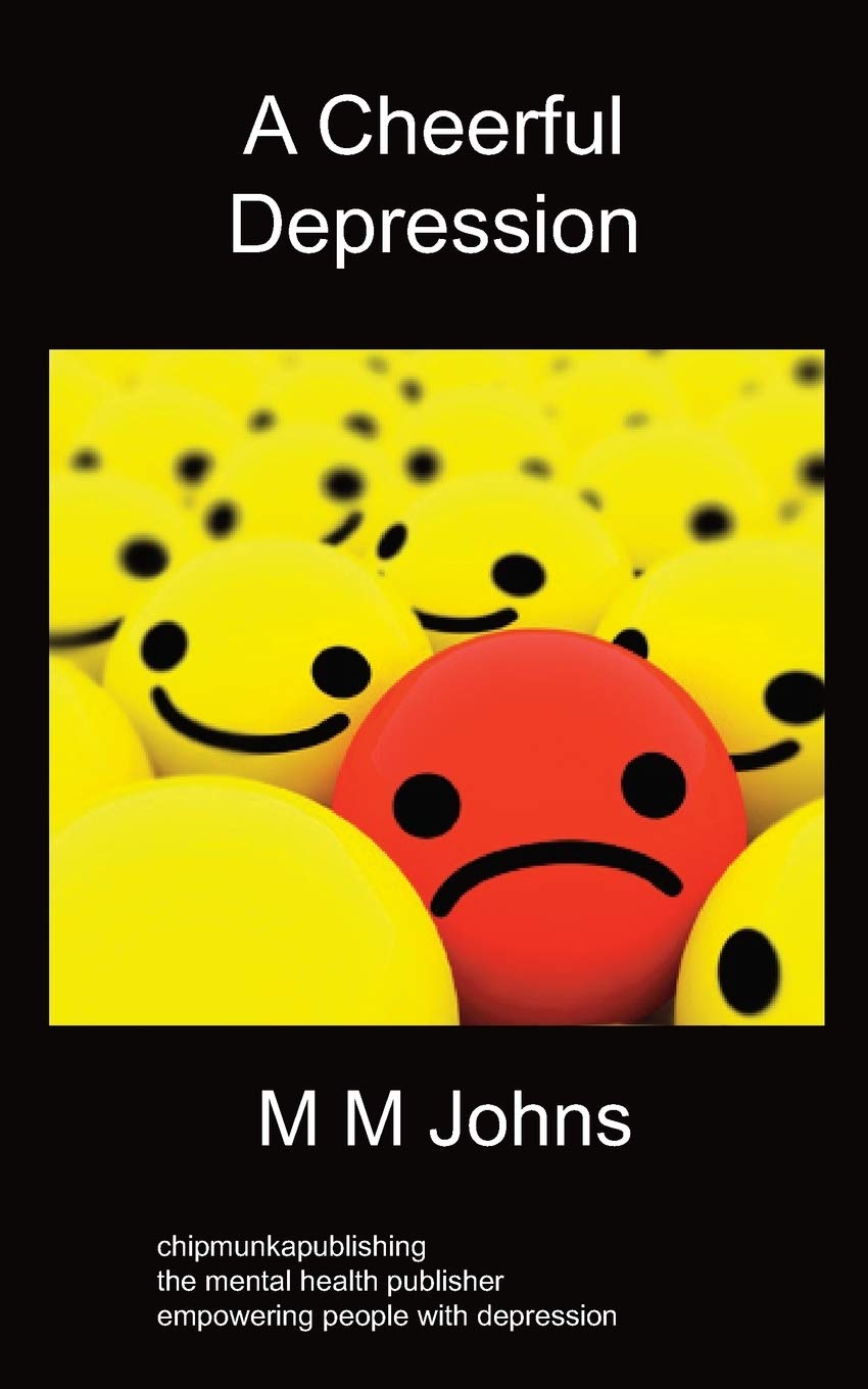 A Cheerful Depression: An Autobiography - Johns, M M