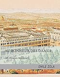  AU BONHEUR DES DAMES: Les Rougon-Macquart