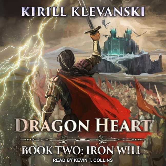 Dragon Heart: Book Two: Iron Will (The Dragon Heart Series)      Audio CD – Unabridged, March 1, 2021