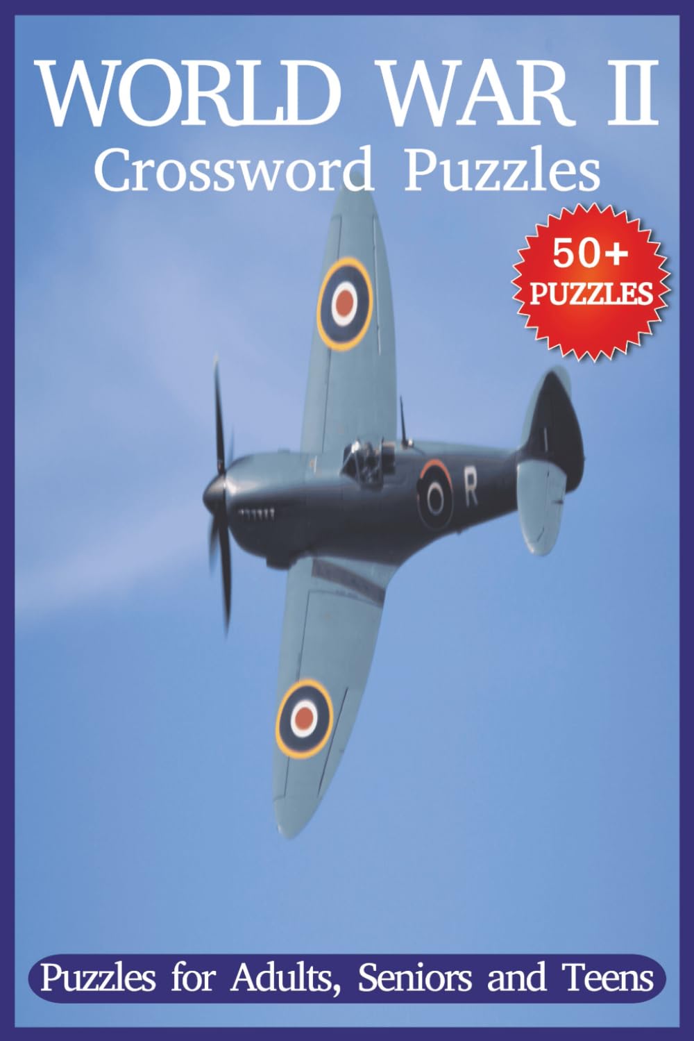 World War II Crossword Puzzles: Crossword Puzzles with Easy to Read Print about World War II Trivia and More | 6x9 inches, 120 pages | 50+ Puzzles ... ... Gifts for Mom, Dad, Son, Daughter, Grandma