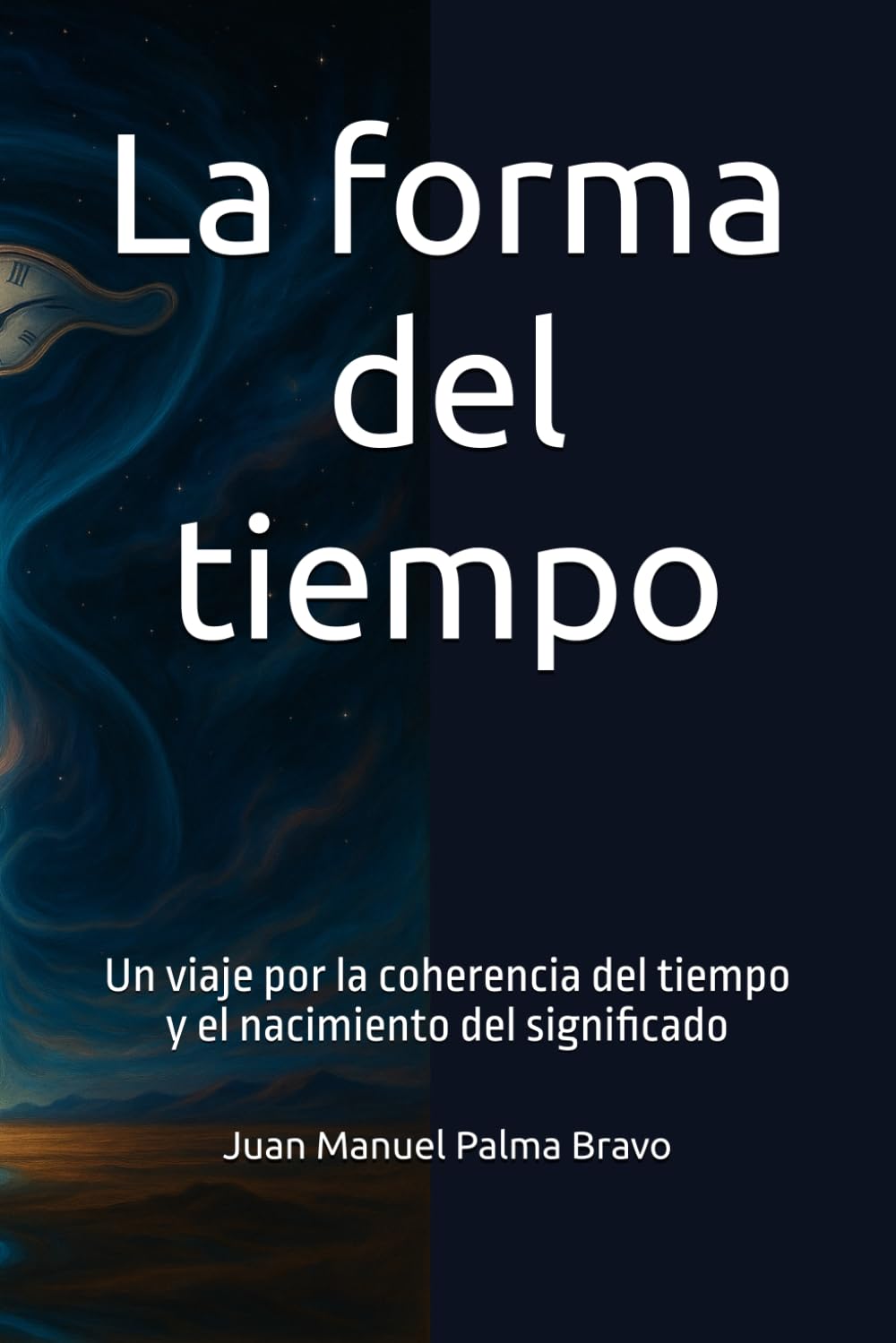 La forma del tiempo: Un viaje por la coherencia del tiempo y el nacimiento del significado