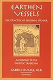 Earthen Vessels: The Practice of Personal Prayer According to the Holy Fathers