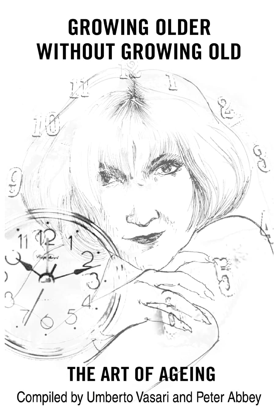 GROWING OLDER WITHOUT GROWING OLD: THE ART OF AGEING