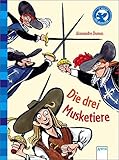  Der Bücherbär: Klassiker für Erstleser: Die drei Musketiere