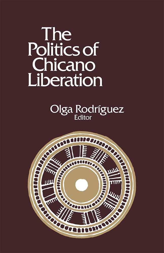 Buy The Politics of Chicano Liberation — BookShops.in