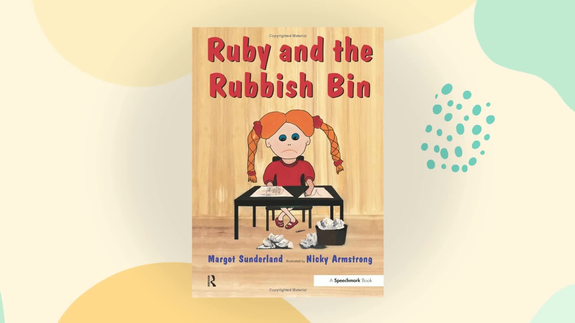Ruby and the Rubbish Bin (Helping Children with Feelings),Margot