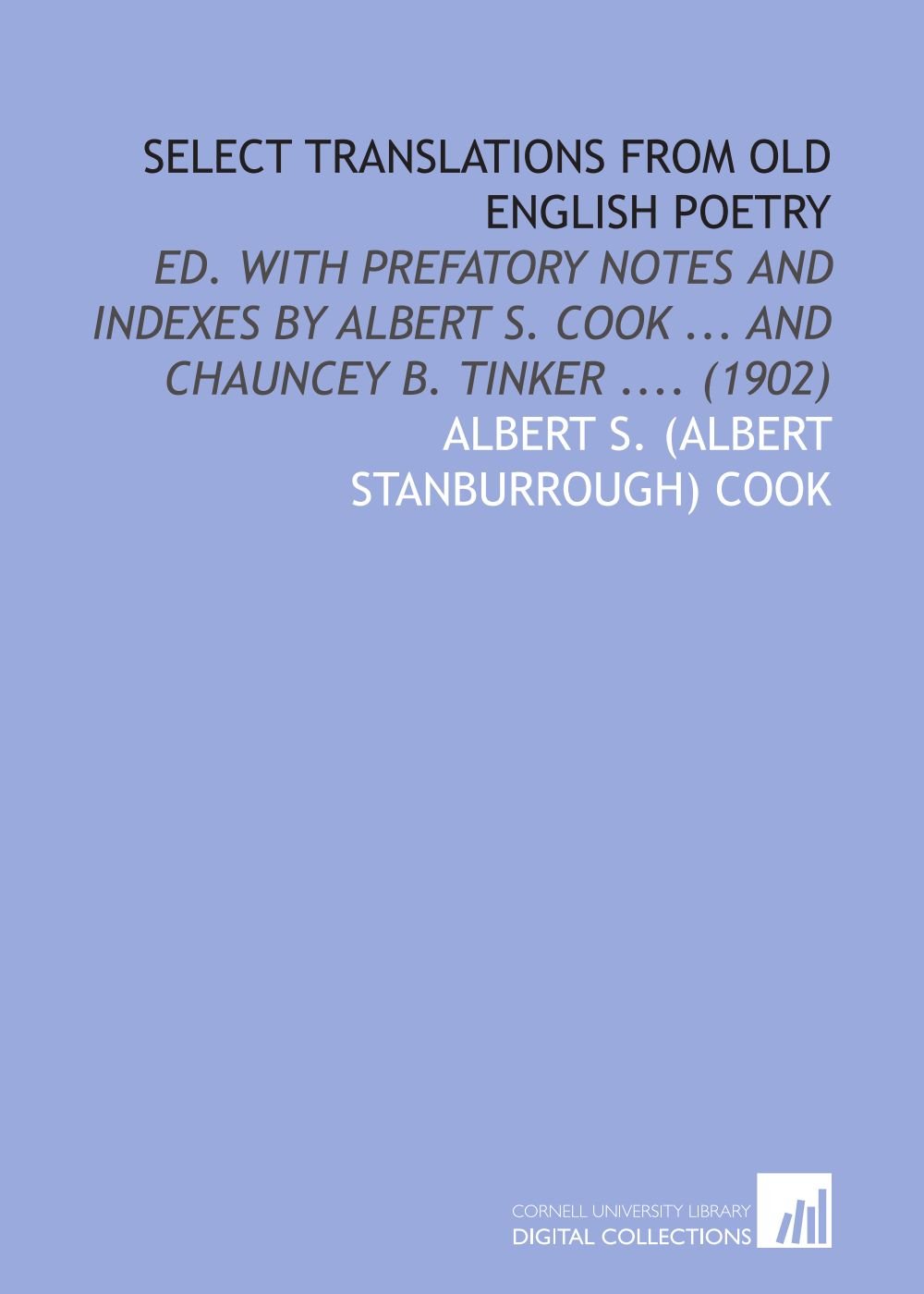 Select Translations From Old English Poetry Ed. With