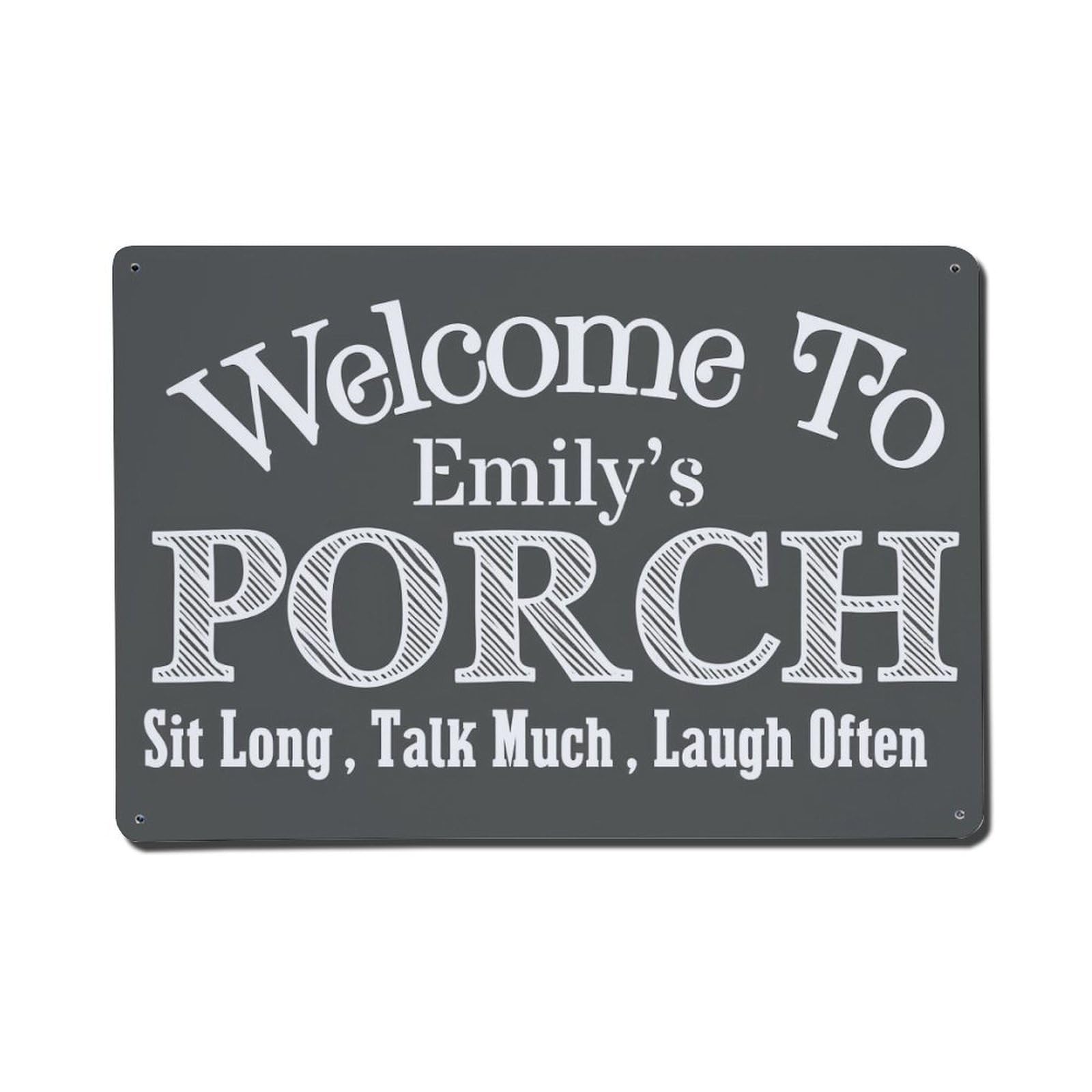 Welcome To Emilys Porch Sit Long Talk Much Laugh Often Tin Sign Vintage Metal Poster, Home Bar Garage Man Cave Cafe Indoor & Outdoor Wall Decoration 8x12Inches