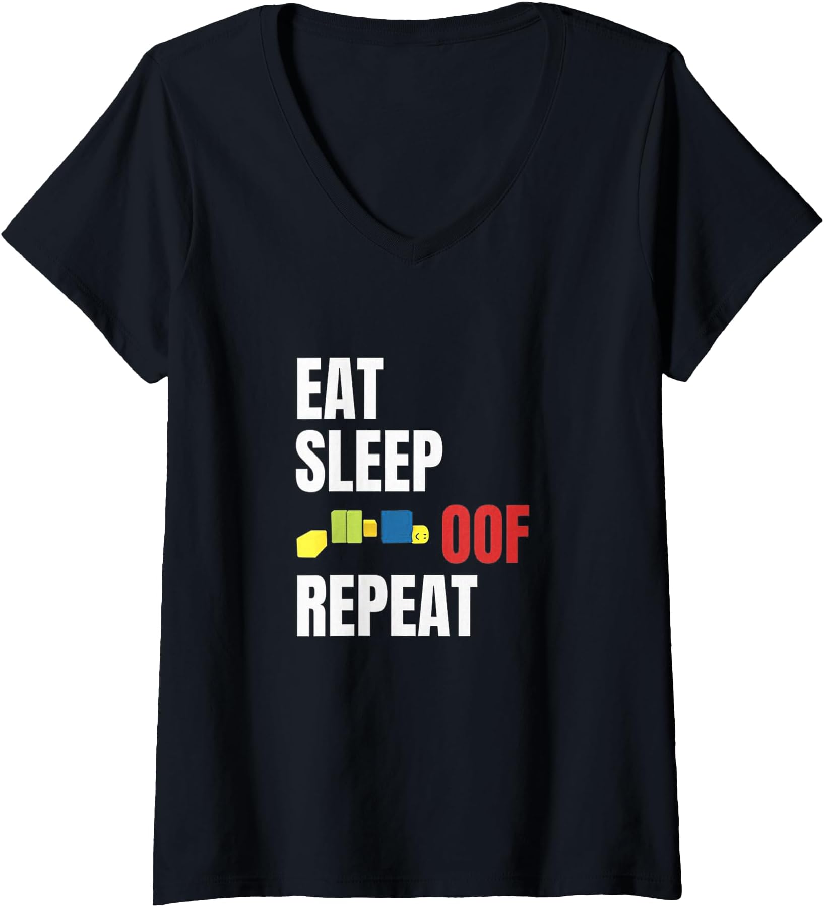 Womens Eat Sleep Oof Repeat Funny Meme Gamers Gift Idea V-Neck T-Shirt