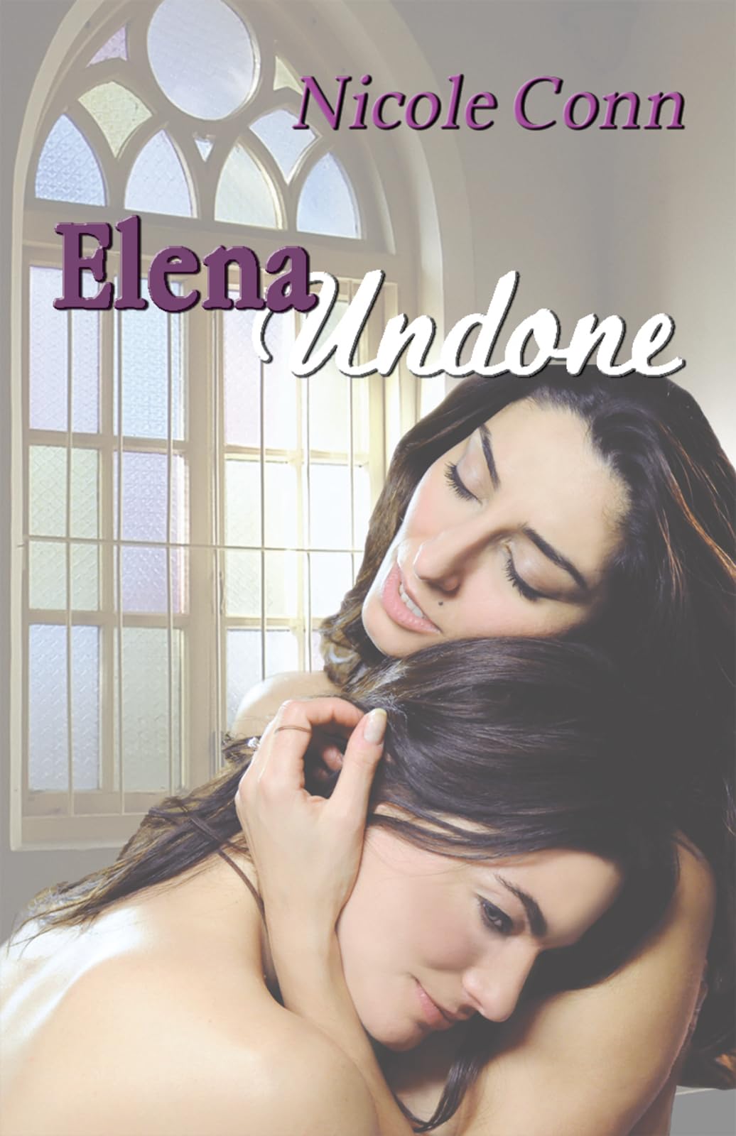 Elena Undone: The Novel