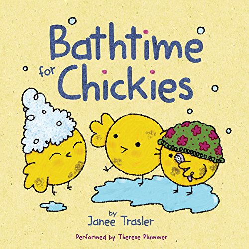 Bathtime for Chickies by Janee Trasler episode artwork