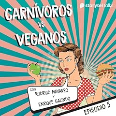 『Carn&iacute;voros vs veganos - S01E05 1』のカバーアート