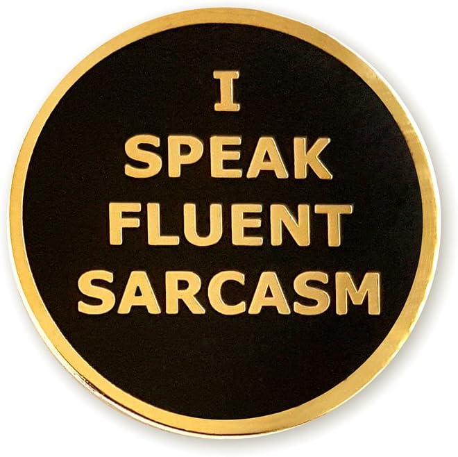 "I Speak Fluent Sarcasm" Enamel Lapel Pin