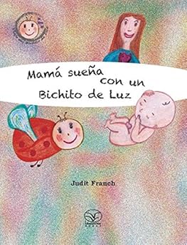 Mamá sueña con un Bichito d...