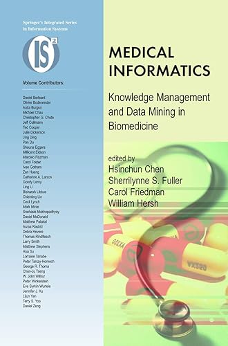 Medical Informatics: Knowledge Management and Data Mining in Biomedicine (Integrated Series in Information Systems, 8)