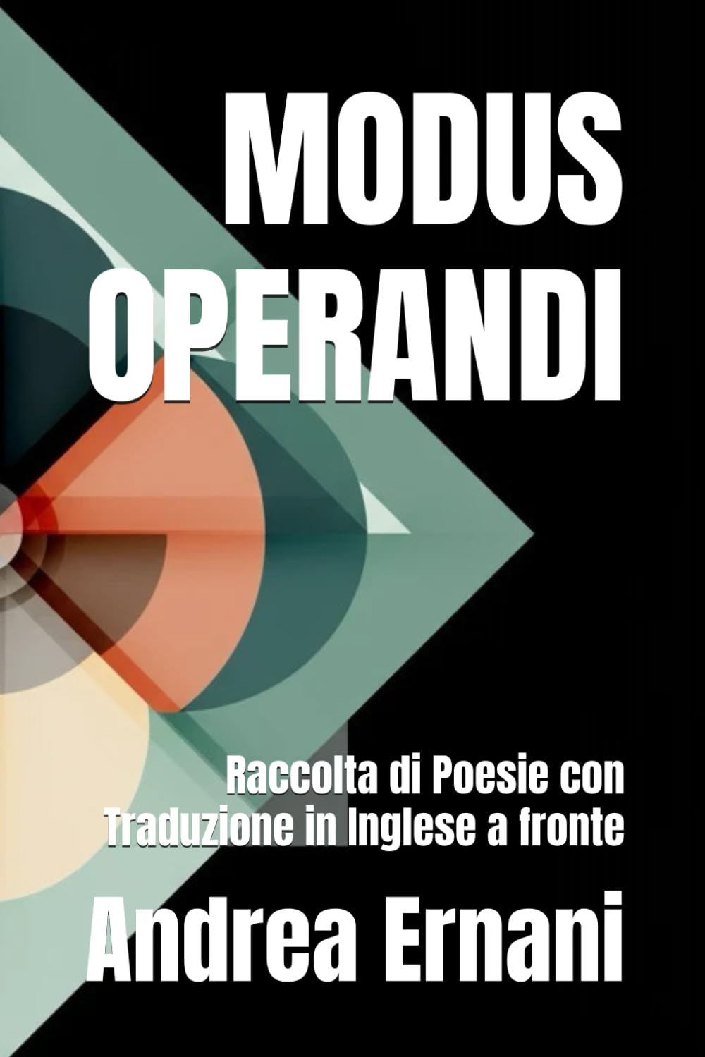 MODUS OPERANDI: Raccolta di Poesie con Traduzione in Inglese a fronte