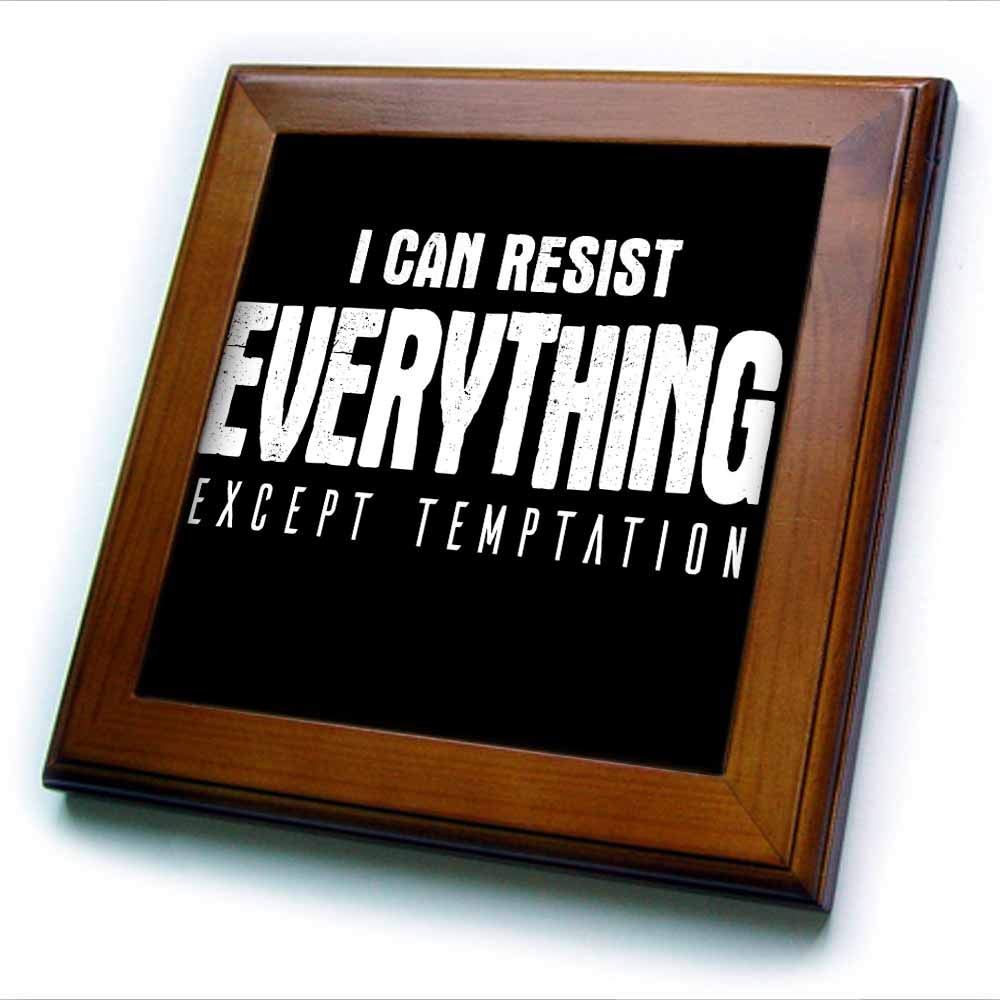 3dRose Framed Tile - I Can Resist Everything Except Temptation - 6 by 6-inches (ft_325934_1)