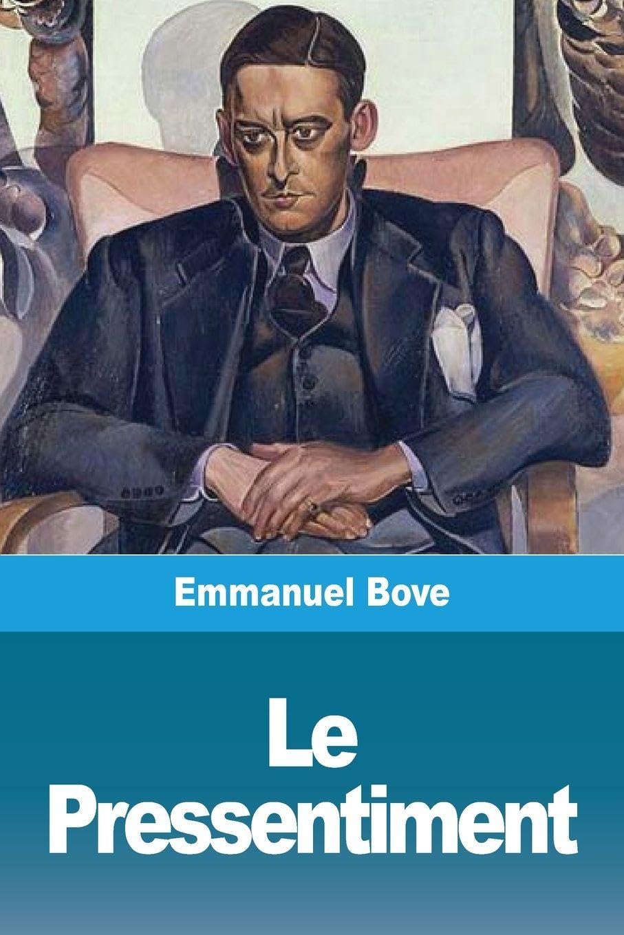 Emmanuel Bove - Le Pressentiment - Paperback Book