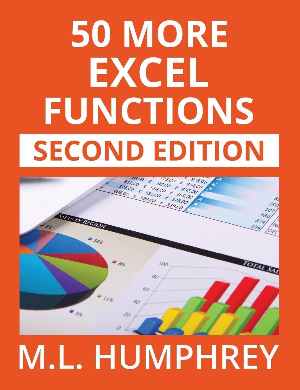 50 More Excel Functions: Second Edition: 4 (Excel Essentials: Second Edition)