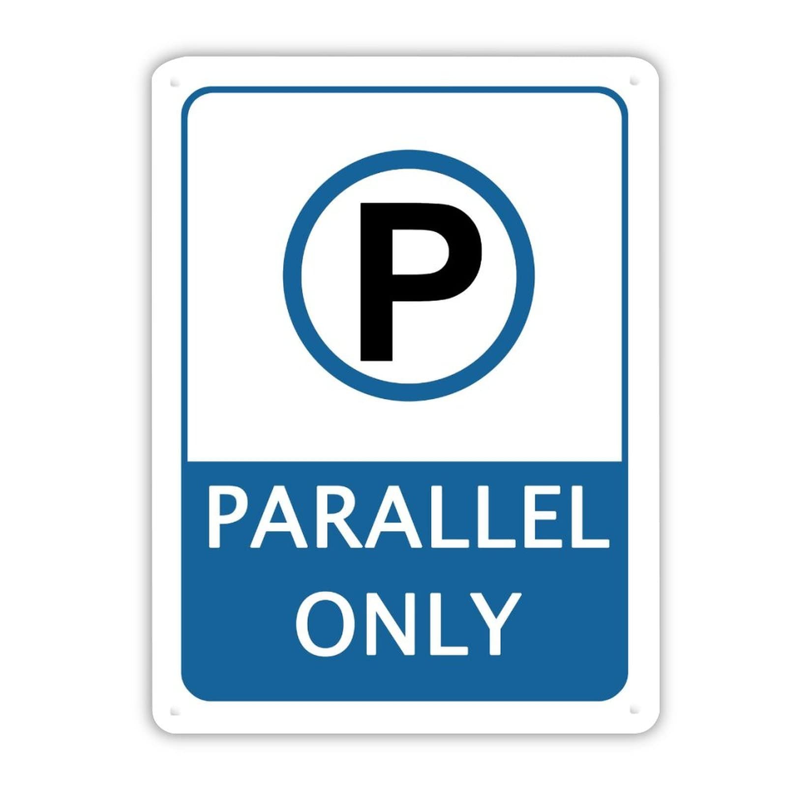 Panneau d'avertissement en métal Parallel Only durable et résistant aux UV