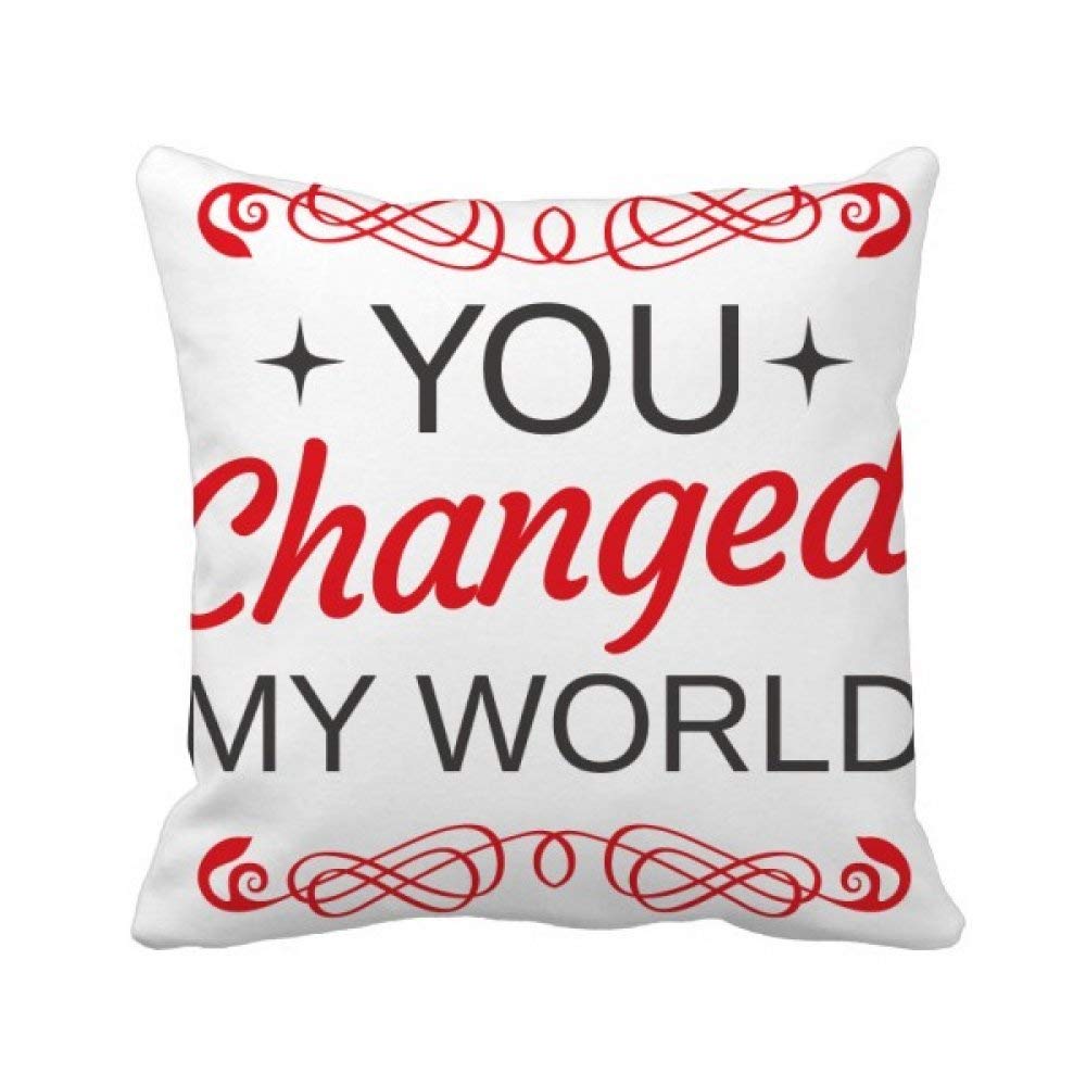 Housse de coussin Valentin carrée motif textuel inscription You Changed My World