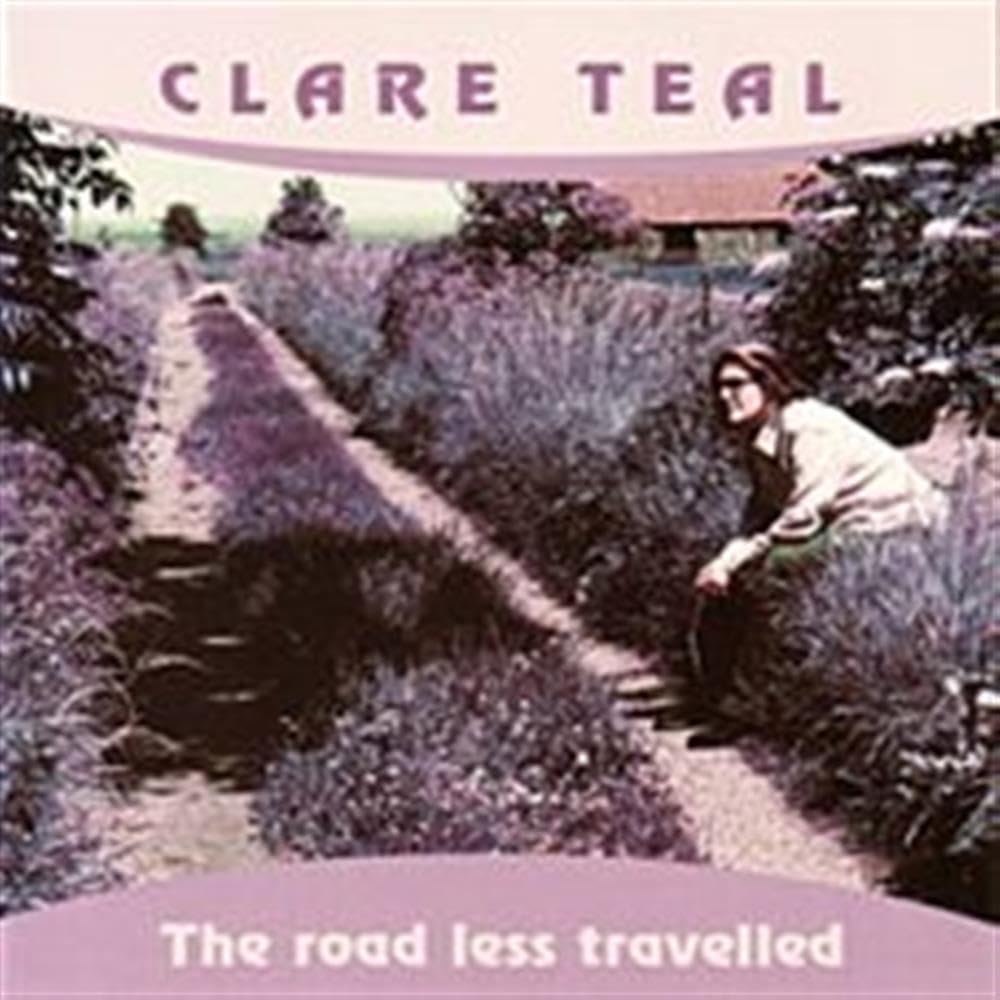 MUSIC CD ALBUM Clare Teal - Road Less Travelled (2003)