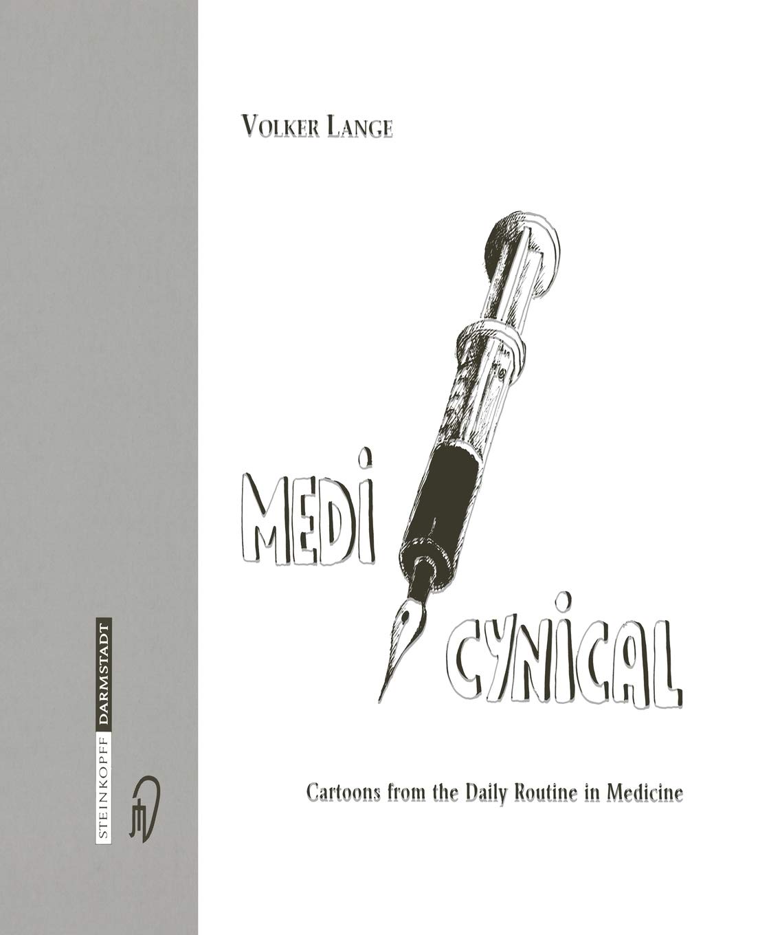 Buy Medicynical: Cartoons from the Daily Routine in Medicine — BookShops.in