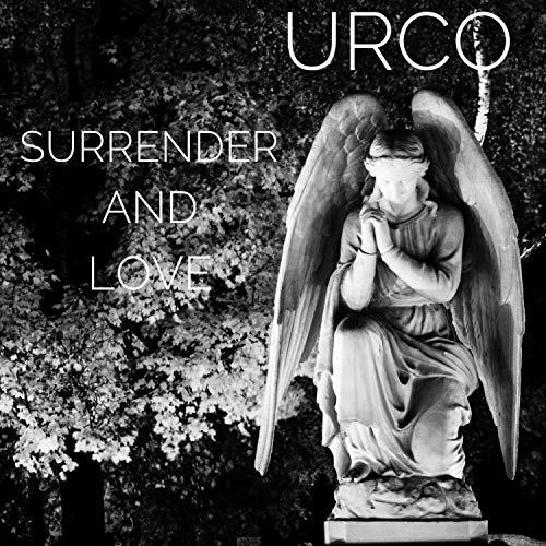 Surrender and Love [Explicit]
