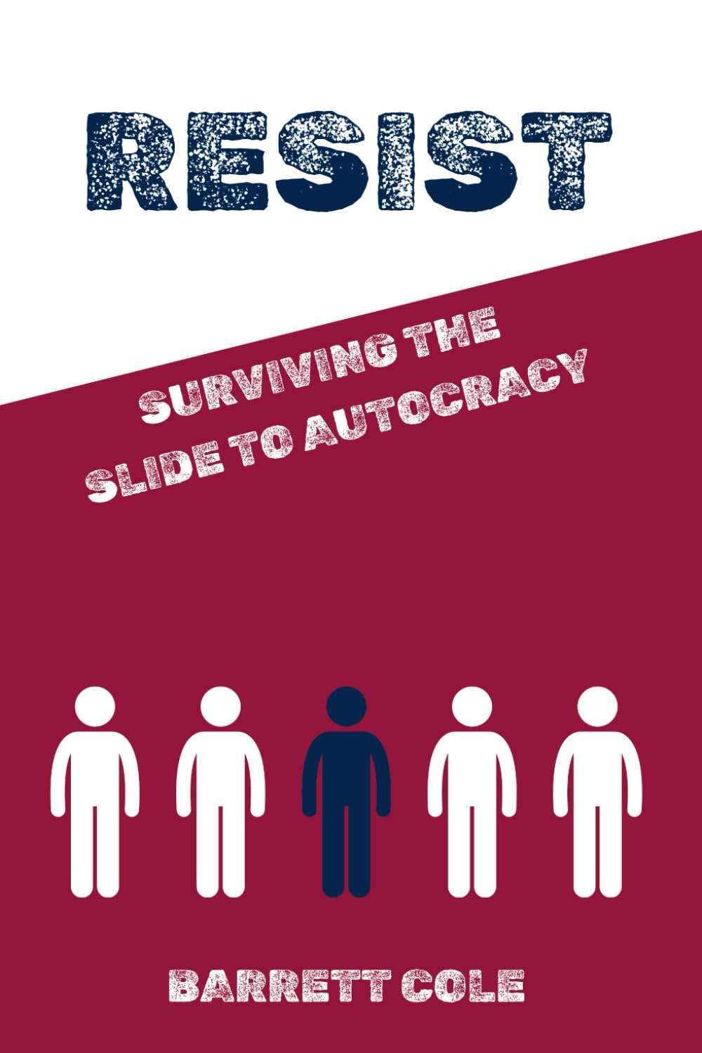 Resist: Surviving the Slide to Autocracy