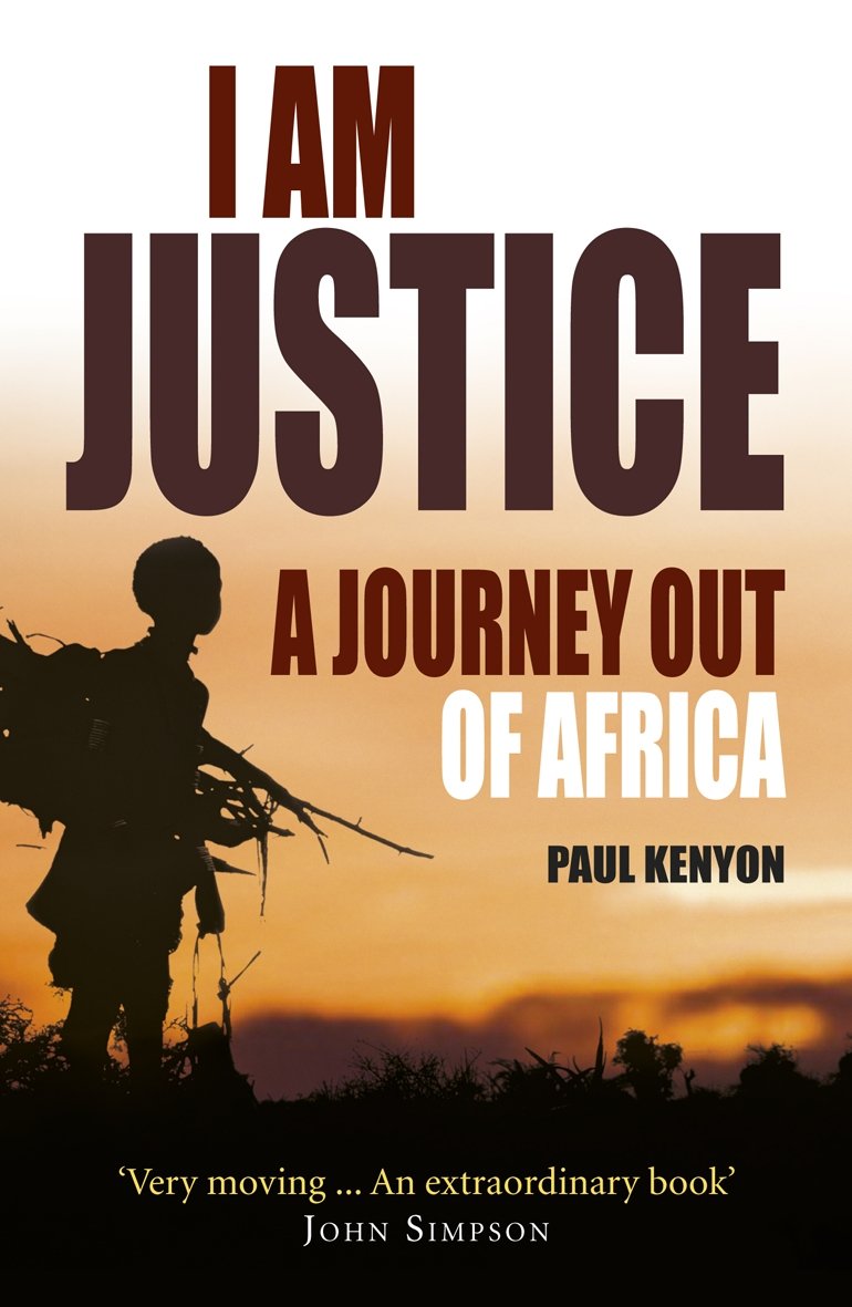 Buy I Am Justice: A Journey Out of Africa — BookShops.in