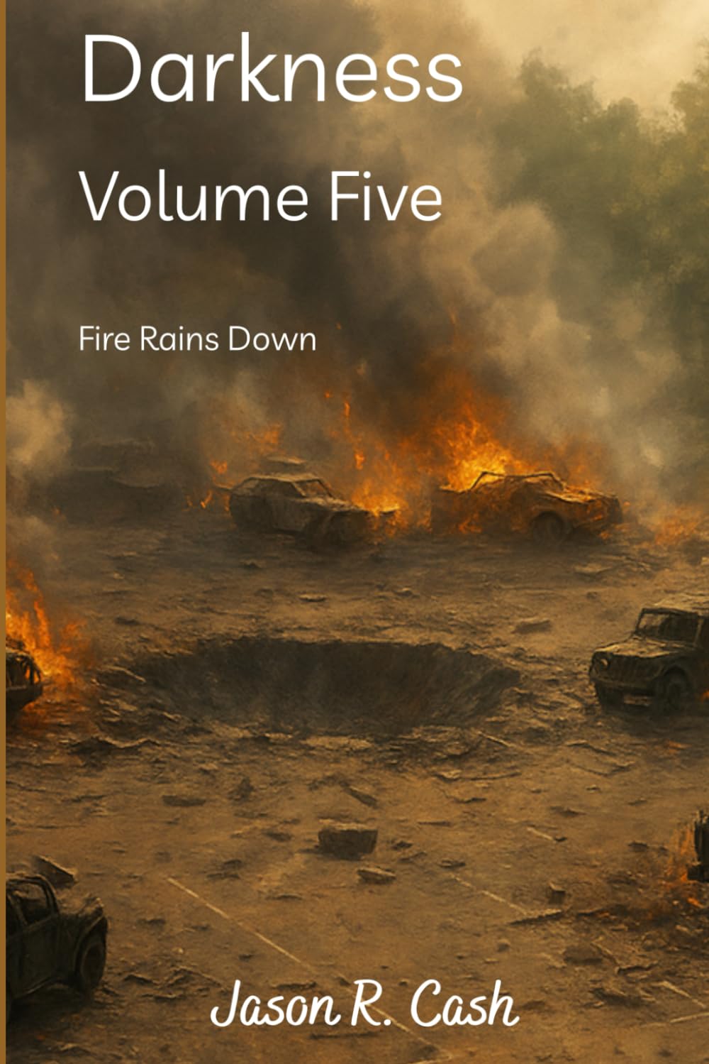 Darkness Volume Five- Fire Rains Down