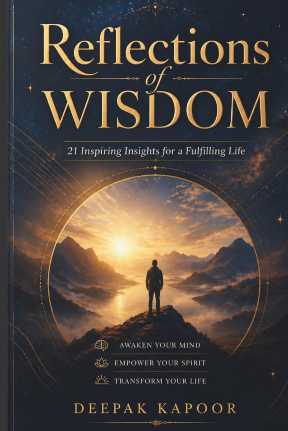 Reflections of Wisdom: 21 Inspiring Insights for a Fulfilling Life