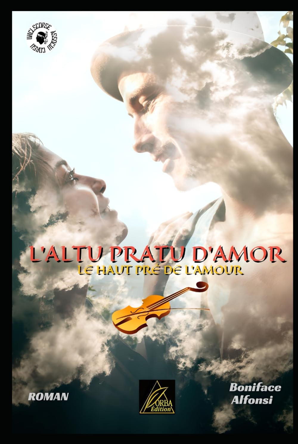 L'ALTU PRATU D'AMOR: LE HAUT PRÉ DE L'AMOUR