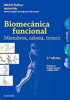 Biomecánica Funcional. Miembros Cabeza Tronco