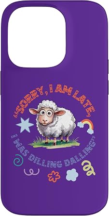 Funny Late Excuse Sheep.Dilling Dalling Case for iPhone 14 Pro