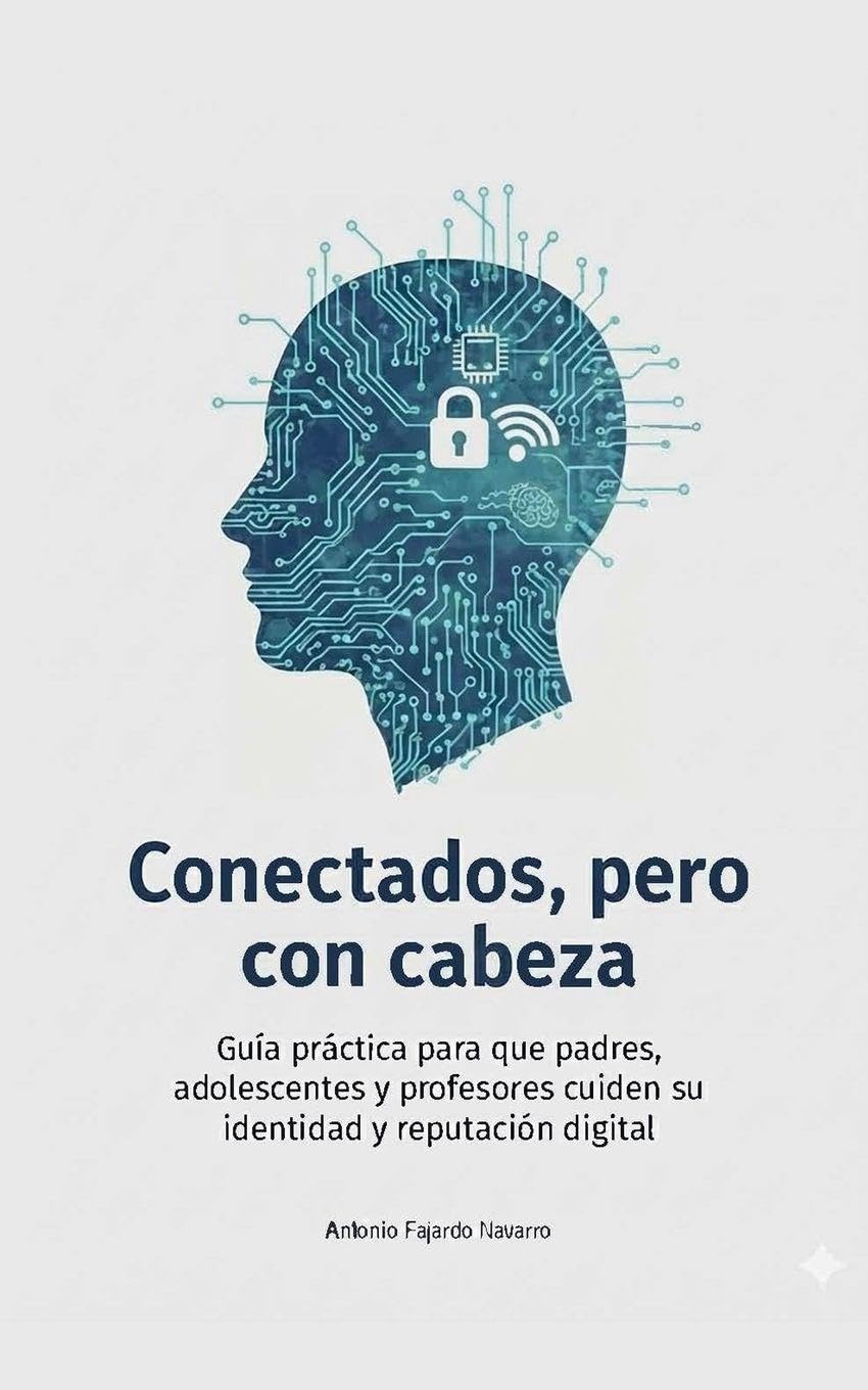 Conectados, pero con cabeza: 1 (Tecnología Y Educación)