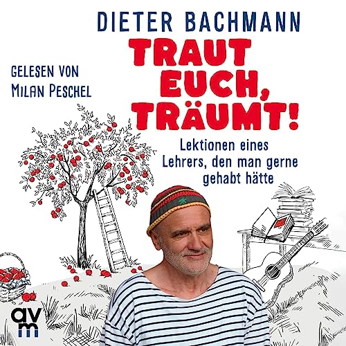 Traut euch, tr&amp;auml;umt! - Dieter Bachmann episode artwork