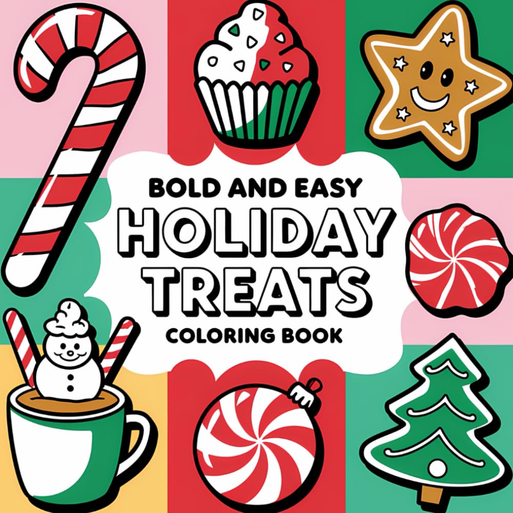 Bold And Easy Holiday Treats Coloring Book.