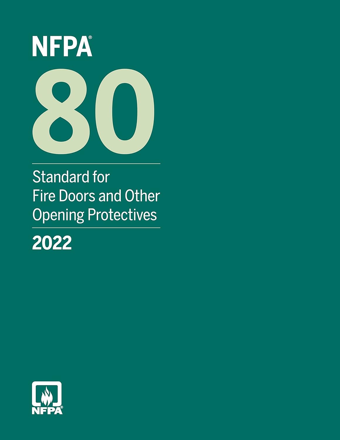 NFPA 80, Standard for Fire Doors and Other Opening Protectives, 2022