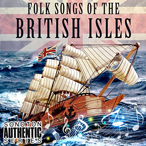 Folk Songs of the British Isles [Explicit] by VARIOUS ARTISTS on Amazon ...