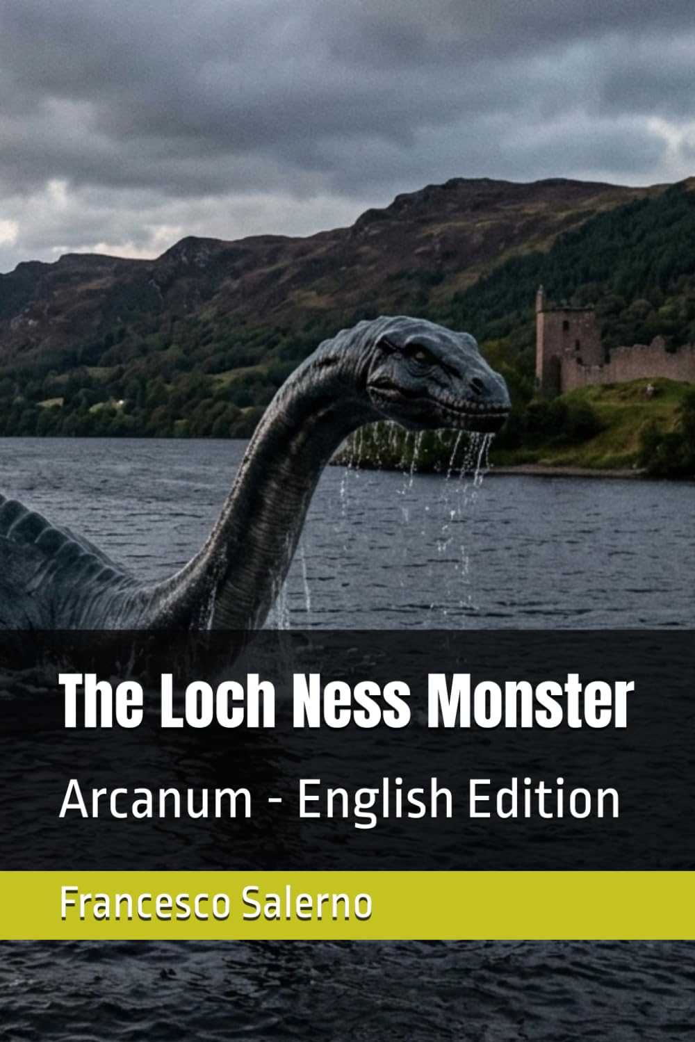 The Loch Ness Monster: Arcanum - English Edition