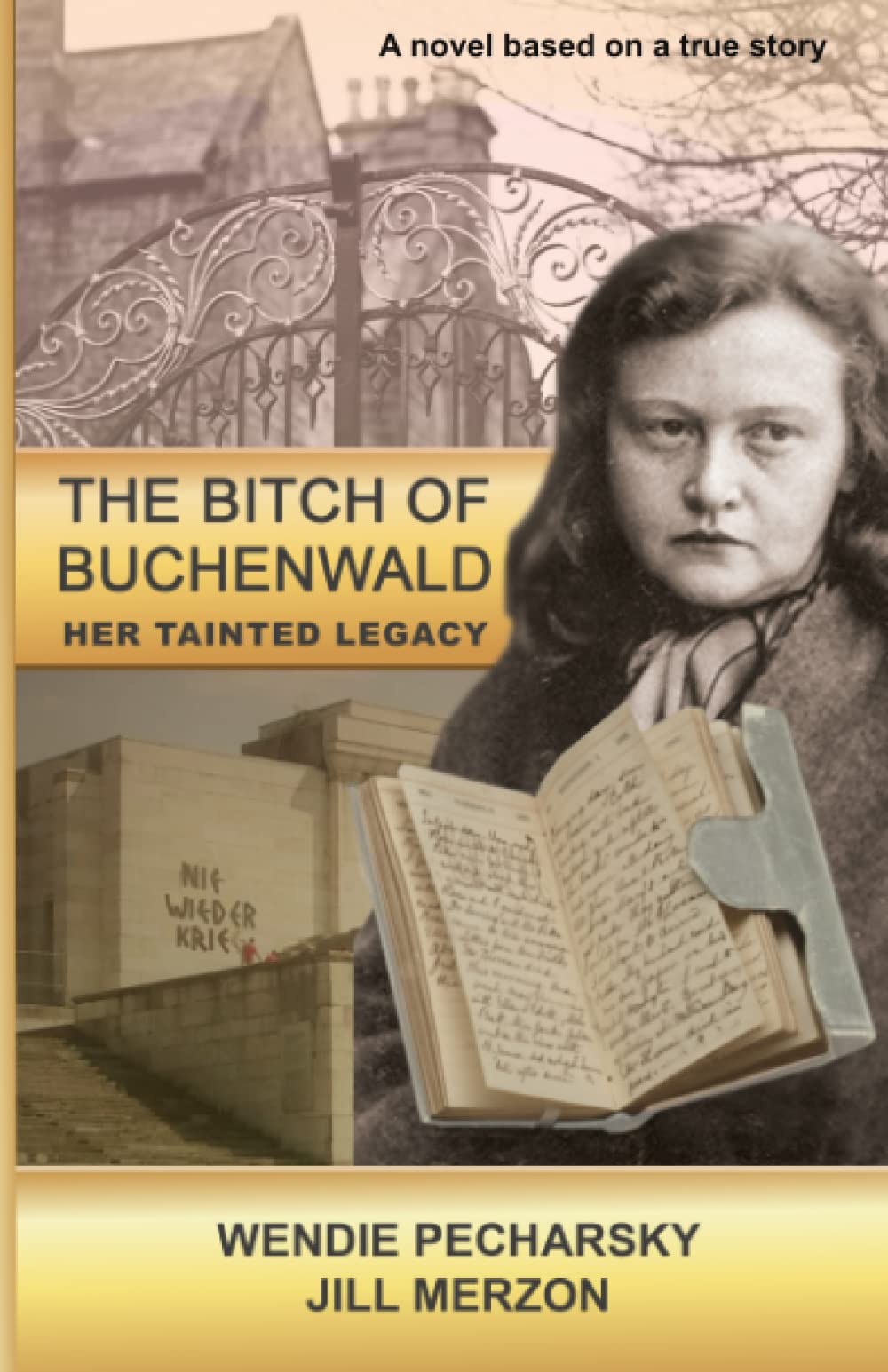 The Bitch of Buchenwald: Her Tainted Legacy