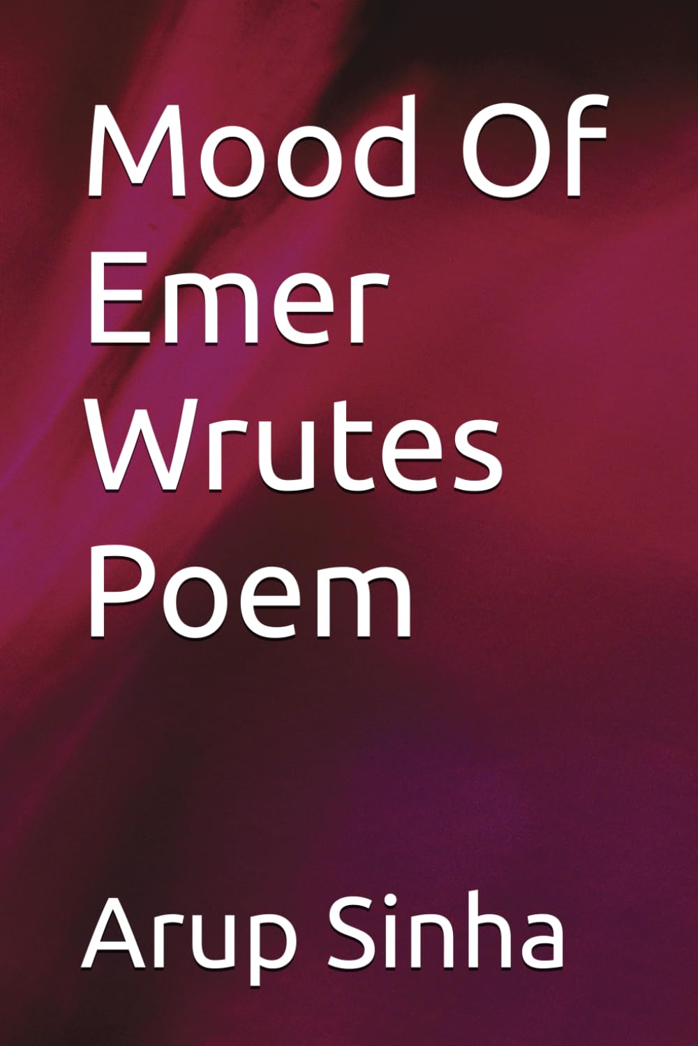 Mood Of Emer Wrutes Poem
