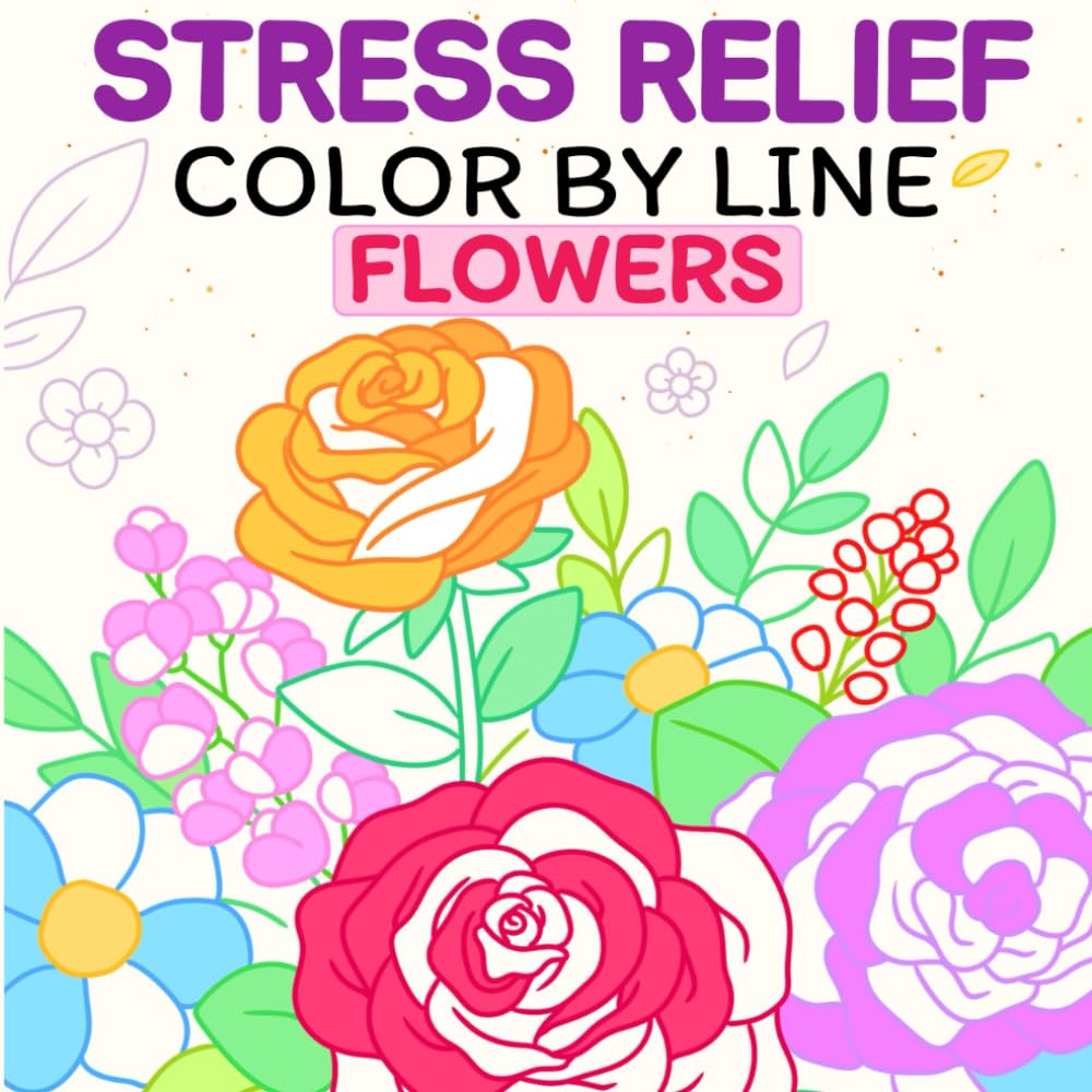 Color By Line – Relaxing Flowers Coloring Book | Bold & Easy | A Creative Twist on Color By Numbers For Adults | Featuring Vivid Colored Outlines for Relaxation & Stress Relief