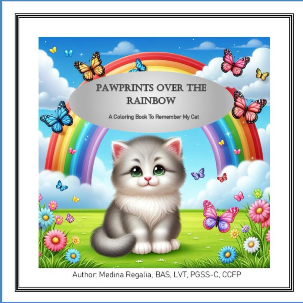 Pawprints Over The Rainbow: A Coloring Book To Remember My Cat (Pet Loss Coloring Books)